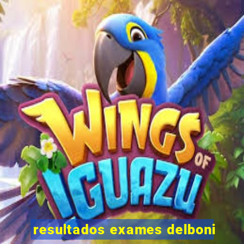 resultados exames delboni